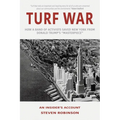 Turf War: How a Band of Activists Saved New York from Donald Trump's "Masterpiece" - Paperback