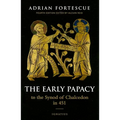 The Early Papacy: To the Synod of Chalcedon in 451 - Paperback