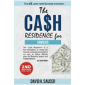 The CA$H Residence for Families - Paperback