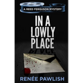 In A Lowly Place - Paperback