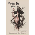 Forgive Me Father - Paperback
