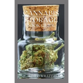 Cannabis Storage Book Guide: The Ultimate Guide To Storing Of Cannabis(Marijuana), Well Kept And Preserved - Paperback