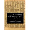 Learning Latin the Ancient Way - Hardcover