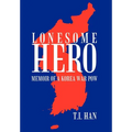 Lonesome Hero: Memoir of a Korea War POW - Hardcover
