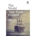 The World That Trade Created: Society, Culture, and the World Economy, 1400 to the Present - Paperback
