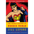 The Secret History of Wonder Woman - Paperback