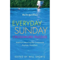 The New York Times Everyday Sunday Crossword Puzzles: America's Most Popular Crosswords Anytime, Anywhere - Paperback