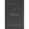 Suffering: Gospel Hope When Life Doesn't Make Sense - Hardcover