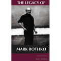 The Legacy of Mark Rothko - Paperback