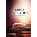 John's Revelation: Layman's View of Revelation - Paperback