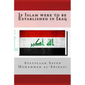 If Islam were to be Established in Iraq - Paperback