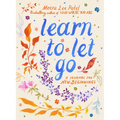 Learn to Let Go: A Journal for New Beginnings - Paperback