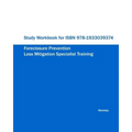 Study Workbook for ISBN 978-1933039374 Foreclosure Prevention Loss Mitigation Specialist Training - Paperback