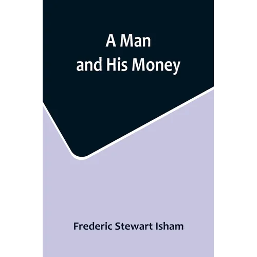 A Man and His Money - Paperback