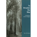 To Broaden the Way: A Confucian-Jewish Dialogue - Paperback
