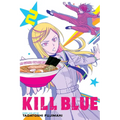 Kill Blue, Vol. 2 - Paperback