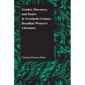 Gender, Discourse, and Desire in Twentieth-Century Brazilian Women's Literature - Paperback