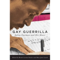 Gay Guerrilla: Julius Eastman and His Music - Hardcover