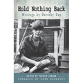 Hold Nothing Back: Writings by Dorothy Day - Paperback