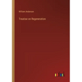 Treatise on Regeneration - Paperback