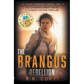 The Brangus Rebellion: A Post Apocalyptic Climate Fiction Thriller - Paperback