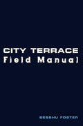 City Terrace Field Manual - Paperback