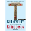 Killing Jesus: A History - Paperback