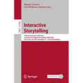 Interactive Storytelling: 15th International Conference on Interactive Digital Storytelling, Icids 2022, Santa Cruz, Ca, Usa, December 4-7, 2022, Proc - Paperback
