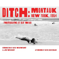 Ditch: Montauk, New York, 11954 - Hardcover