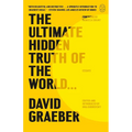 The Ultimate Hidden Truth of the World . . .: Essays - Paperback