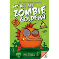 My Big Fat Zombie Goldfish - Paperback