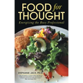 Food for Thought: Energizing the Busy Professional - Paperback