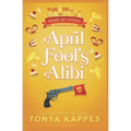 April Fool's Alibi - Paperback
