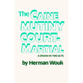The Caine Mutiny Court-Martial: A Drama In Two Acts - Paperback