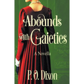 Abounds with Gaieties - Paperback