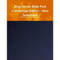 King James Bible Pure Cambridge Edition - New Testament - Paperback