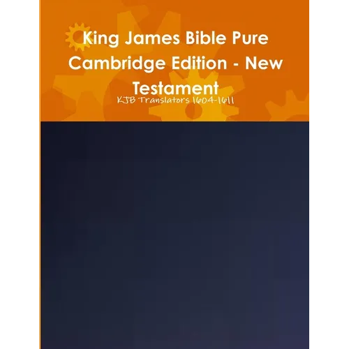 King James Bible Pure Cambridge Edition - New Testament - Paperback