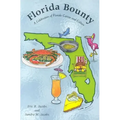 Florida Bounty: A Celebration of Florida Cuisine and Culture - Paperback