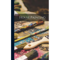 House Painting - Hardcover