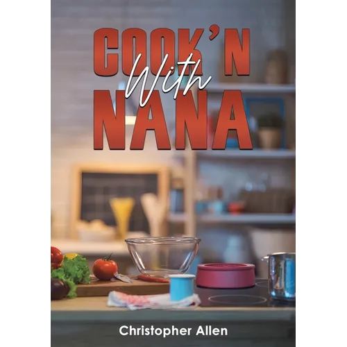Cook'n With Nana - Paperback