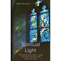 Spiritual Light: The Stained Glass of Marc Chagall in Pocantico Hills, New York and Tudeley, Kent - Paperback