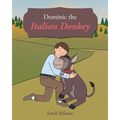 Dominic the Italian Donkey - Paperback
