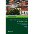Competitiveness and Growth in Brazilian Cities: Local Policies and Actions for Innovation - Paperback
