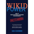 WIKID Power: How to Make Influential Decisions for Superiority - Paperback