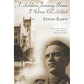 A Soldier's Journey Home: The World War II Diary of a POW's Odyssey and Triumphant Return to Trieste, Italy - Paperback