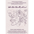 Woven: A Collection of Stories Weaving the Fabric of Motherhood, Womanhood & Humanity - Paperback