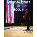 American Issues Book 3: A Government of Lies, Corruption, Murder and Treason - Paperback