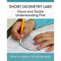 Short Geometry Labs: Visual and Tactile Understanding First - Hardcover