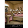 Reflections of Her - Paperback
