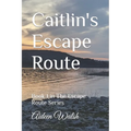Caitlin's Escape Route - Paperback